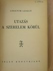 Lóránth László - Utazás a szerelem körül [antikvár]