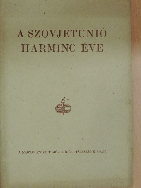 A Szovjetúnió harminc éve [antikvár]