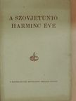 A Szovjetúnió harminc éve [antikvár]