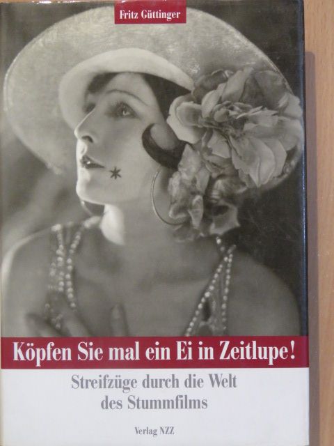 Fritz Güttinger - Köpfen Sie mal ein Ei in Zeitlupe! [antikvár]