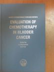 R. R. Hall - Evaluation of Chemotherapy in Bladder Cancer [antikvár]