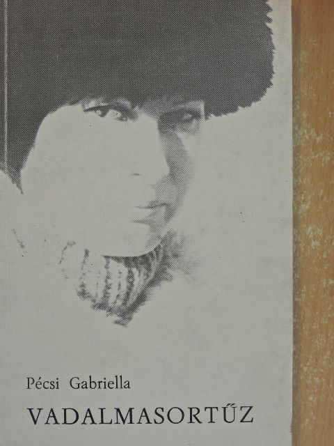 Pécsi Gabriella - Vadalmasortűz [antikvár]