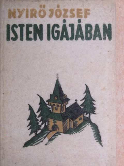 Nyirő József - Isten igájában I-II. [antikvár]