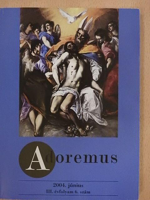 Adoremus 2004. június [antikvár]