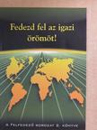 Fedezd fel az igazi örömöt! [antikvár]