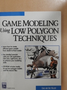 Chad Walker - Game Modeling Using Low Polygon Techniques - CD-vel [antikvár]