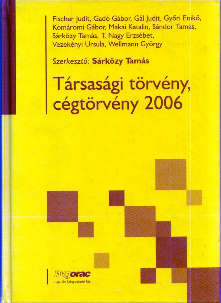 Sárközy Tamás - Társasági törvény, cégtörvény 2006 [antikvár]