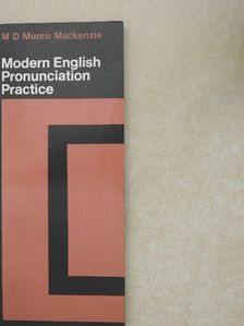M. D. Munro Mackenzie - Modern English Pronunciation Practice [antikvár]