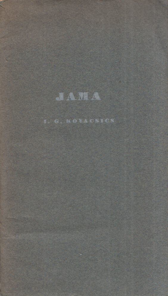 Ivan Goran Kovacsics - Jama [antikvár]