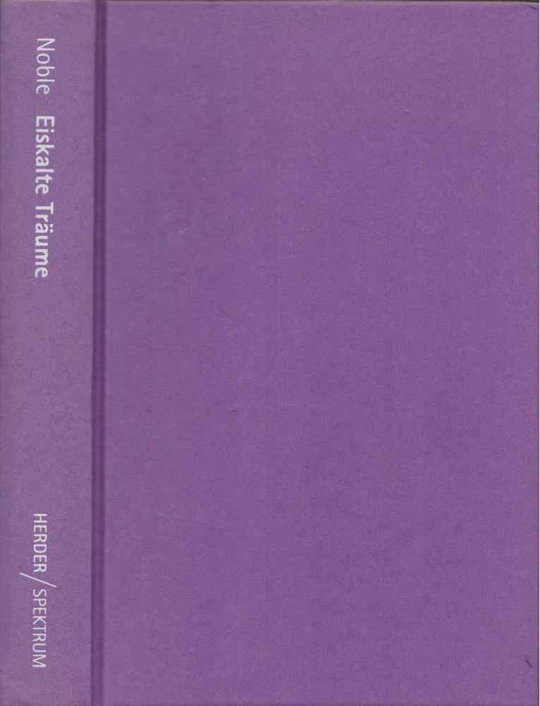 David F. Noble - Eiskalte Träume [antikvár]