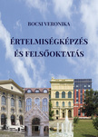 Bocsi Veronika - Értelmiségképzés és felsőoktatás