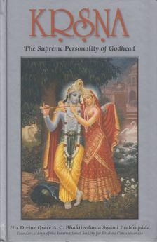 A. C. BHAKTIVEDANTA SWAMI PRABHUPÁDA - Krsna: The Supreme Personality of Godhead I. [antikvár]