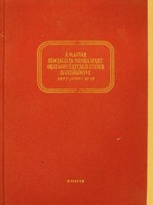 Fock Jenő - A Magyar Szocialista Munkáspárt Országos Értekezletének jegyzőkönyve [antikvár]