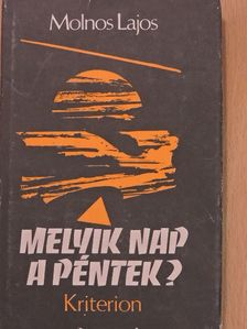 Molnos Lajos - Melyik nap a péntek? [antikvár]