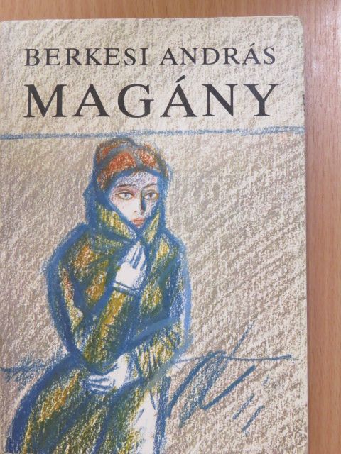 Berkesi András - Magány (dedikált példány) [antikvár]