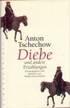 Anton Pavlovics Csehov - Diebe und andere Erzählungen [antikvár]
