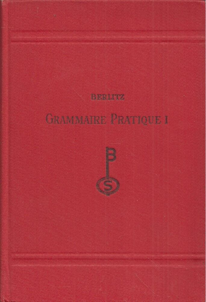 Grammaire pratique de le langue francaise Volume 1 [antikvár]