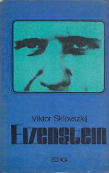 Viktor Sklovszkij - Eizenstein [antikvár]