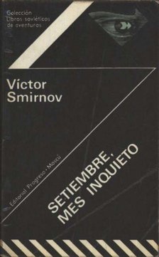 Smirnov, Victor - Setiembre, mes inquieto [antikvár]