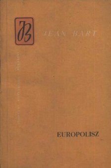 Bart, Jean - Europolisz [antikvár]