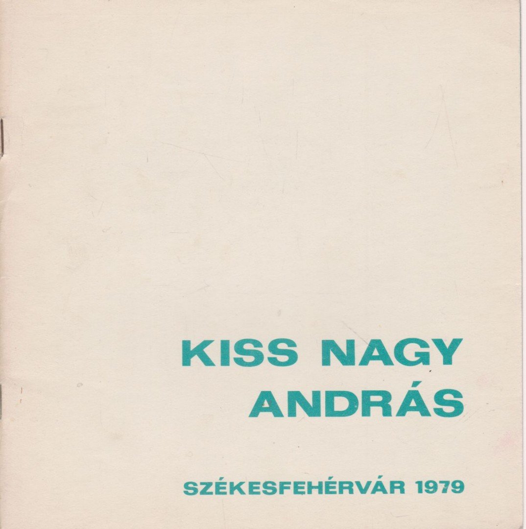 Fitz Jenő - Kiss Nagy András szobrászművész kiállítása [antikvár]