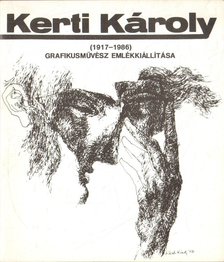 Wehner Tibor - Kerti Károly (1917-1986) grafikusművész emlékkiállítása [antikvár]