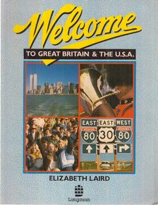 Elizabeth Laird - Welcome to Great Britain and the USA [antikvár]