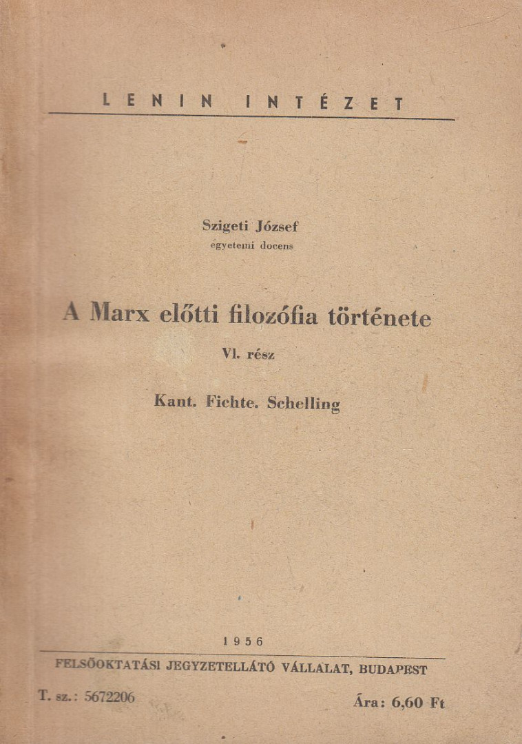 SZIGETI JÓZSEF - A Marx előtti filozófia története VI. [antikvár]