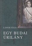 LÁNGH JÚLIA - Egy budai úrilány [antikvár]