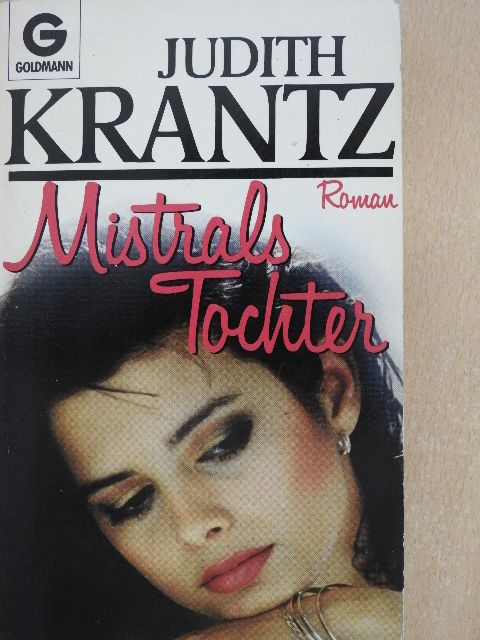 Judith Krantz - Mistrals Tochter [antikvár]