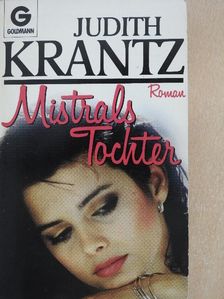 Judith Krantz - Mistrals Tochter [antikvár]