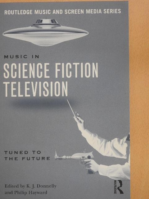 Derek Johnston - Music in science fiction television [antikvár]
