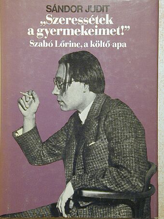 Sándor Judit - "Szeressétek a gyermekeimet!" [antikvár]