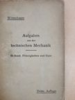 Ferdinand Wittenbauer - Aufgaben aus der Technischen Mechanik III. [antikvár]