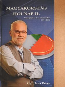 Gyuricza Péter - Magyarország holnap II. (dedikált példány) [antikvár]
