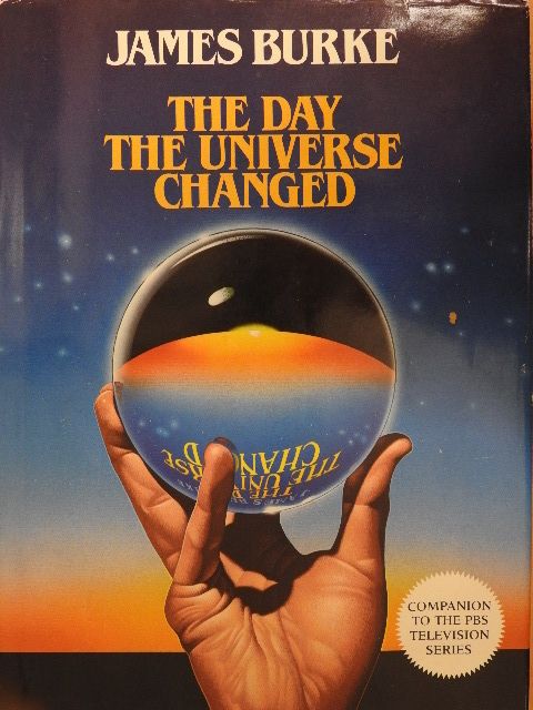 James Burke - The Day the Universe Changed [antikvár]