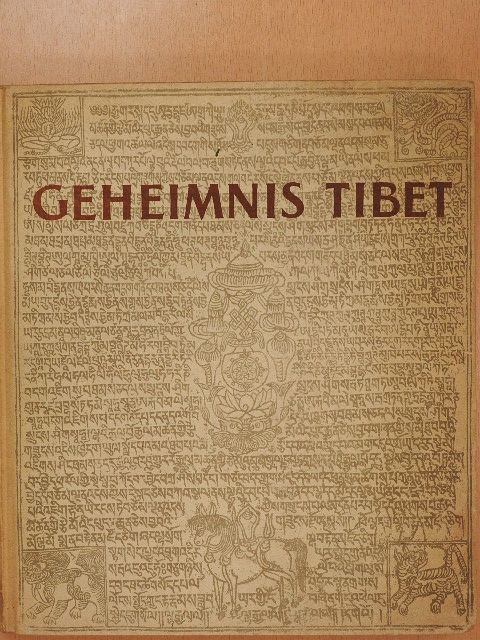Ernst Schäfer - Geheimnis Tibet [antikvár]