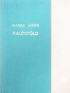 Manga János - Palócföld [antikvár]