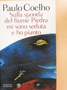 Paulo Coelho - Sulla Sponda del Fiume Piedra mi sono seduta e ho pianto [antikvár]