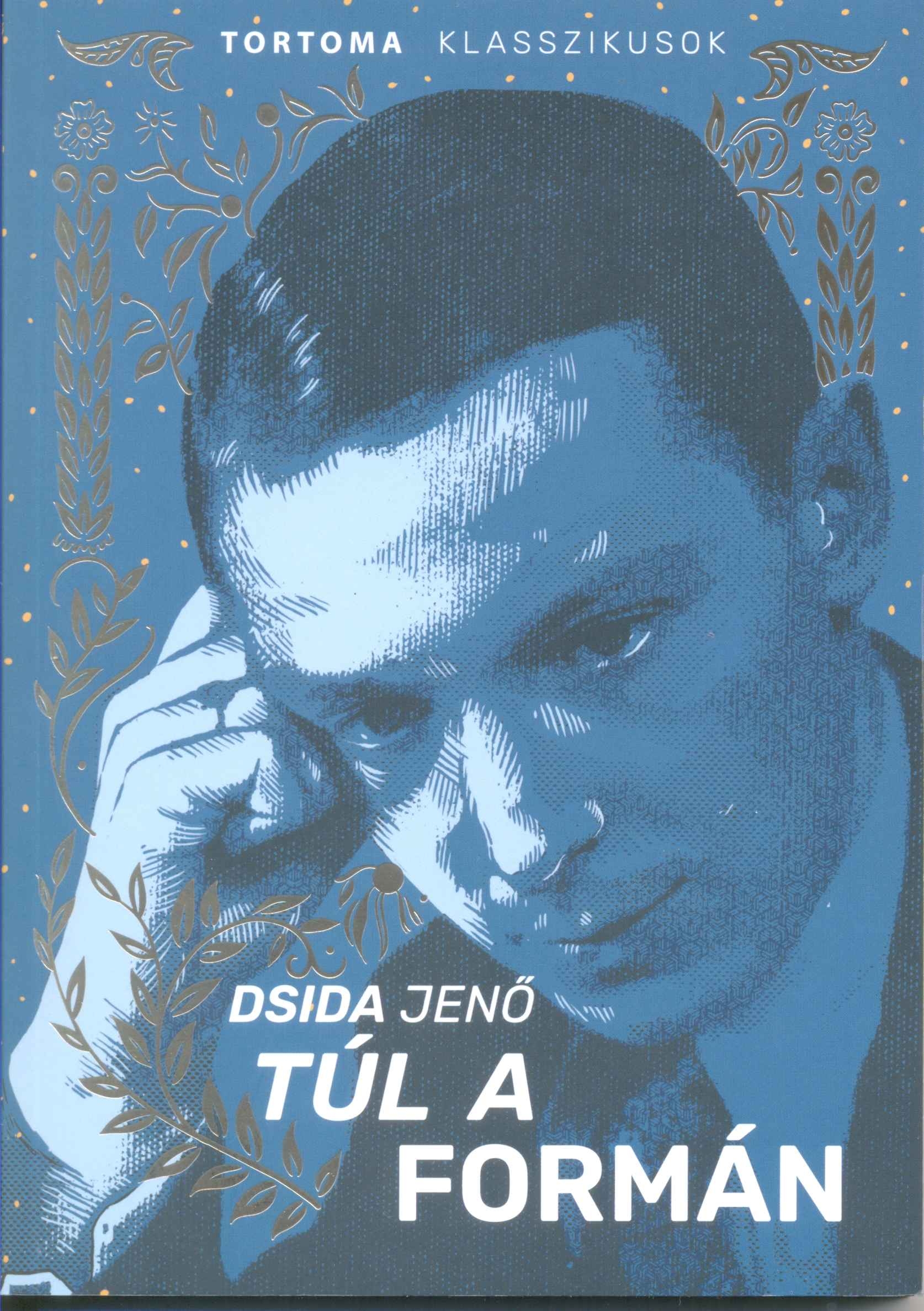 DSIDA JENŐ - Túl a formán