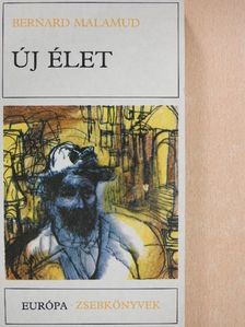 Bernard Malamud - Új élet [antikvár]