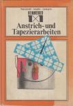 Waterstradt, Georg, Schaller, Horst, Lindegren, Olaf - 1x1 der Anstrich- und Tapezierarbeiten [antikvár]