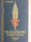 Berény Imre - Tolnai - A világháború története VIII. (töredék) [antikvár]