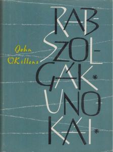 Killens, John - Rabszolgák unokái [antikvár]