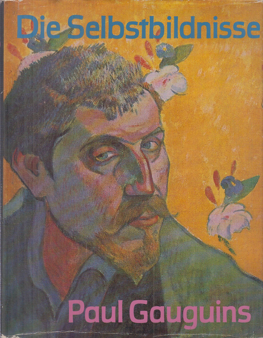 Mittelstädt, Kuno - Die Selbstbildnisse Paul Gauguins [antikvár]