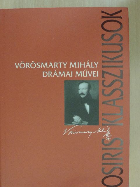 Vörösmarty Mihály - Vörösmarty Mihály drámai művei [antikvár]