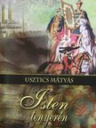 Usztics Mátyás - Isten tenyerén [antikvár]