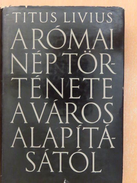 Titus Livius - A római nép története a város alapításától 2. (V-X.) [antikvár]