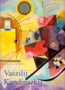 DÜCHTING, HAJO - Vaszilij Kandinszkij 1866-1944 [antikvár]