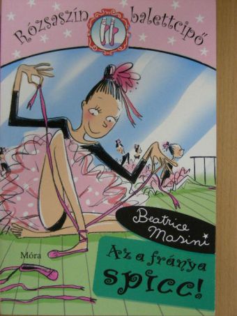 Beatrice Masini - Az a fránya spicc! [antikvár]